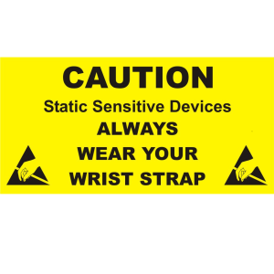 Always Wear Your Wrist Strap Sign